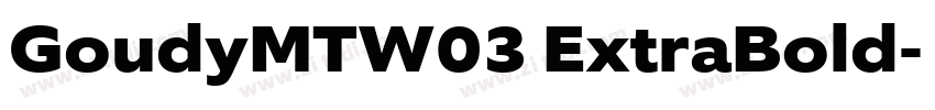 GoudyMTW03 ExtraBold字体转换